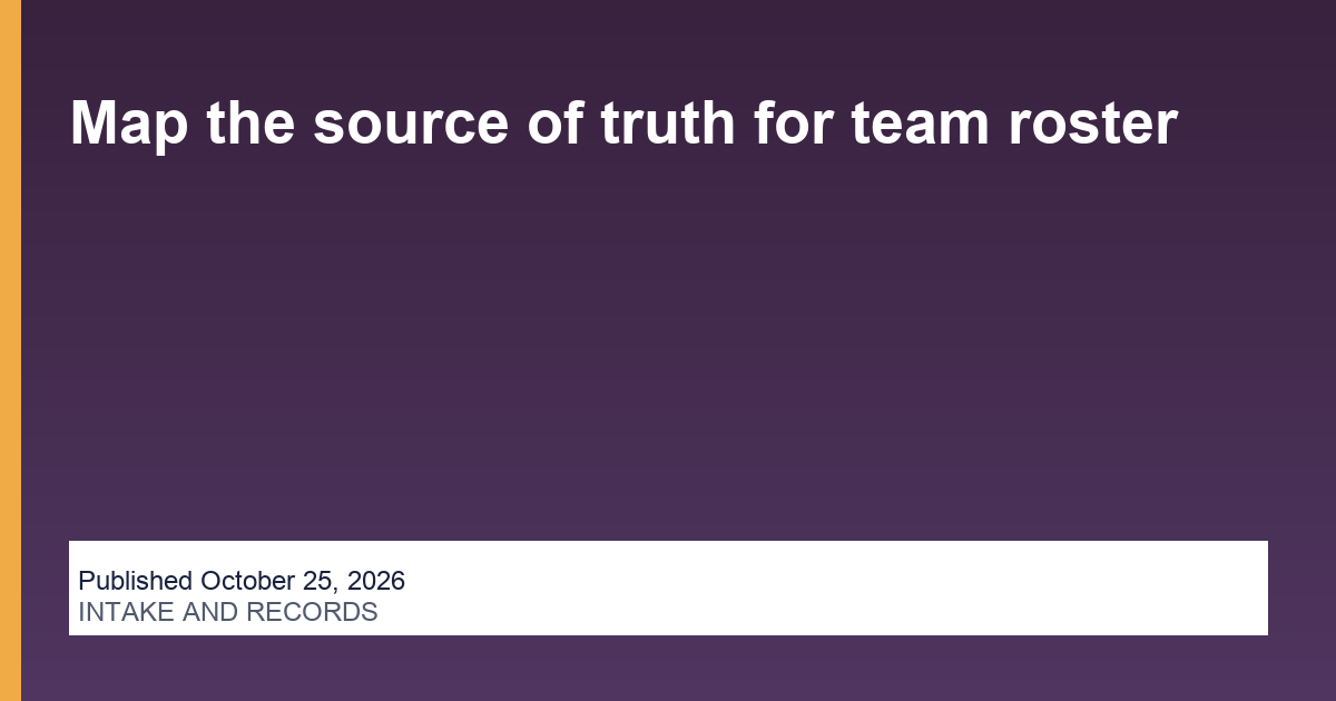 Map the source of truth for team roster operations illustration
