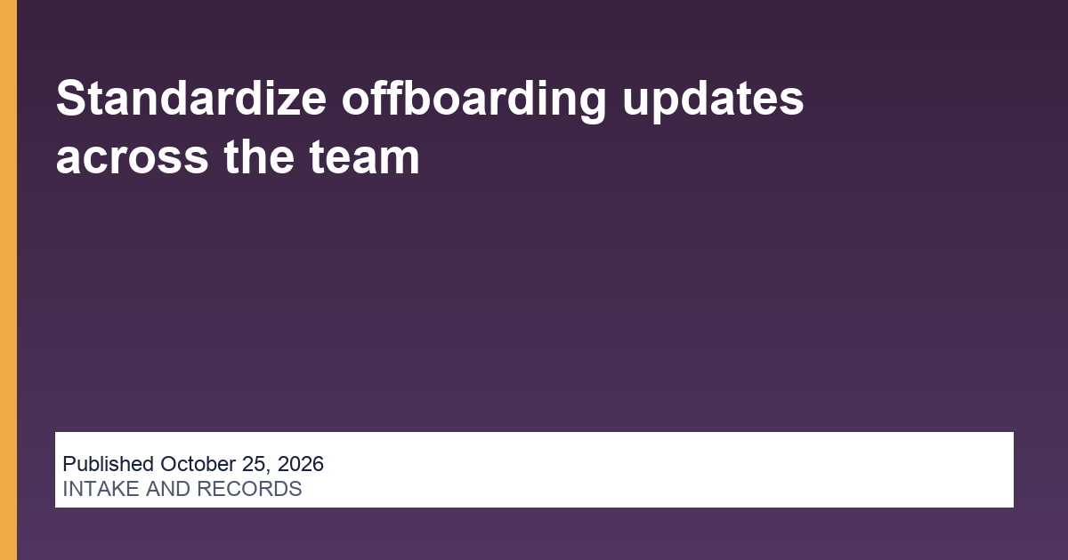 Standardize offboarding updates across the team operations illustration
