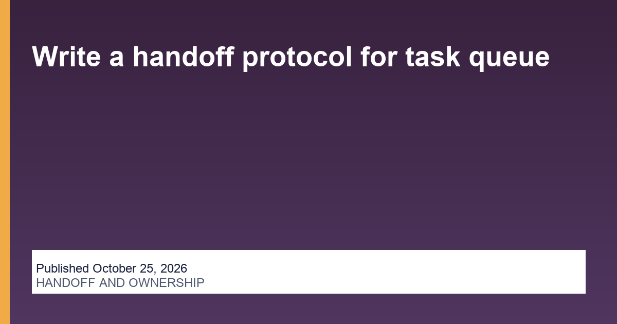 Write a handoff protocol for task queue operations illustration